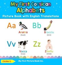 bokomslag My First Corsican Alphabets Picture Book with English Translations