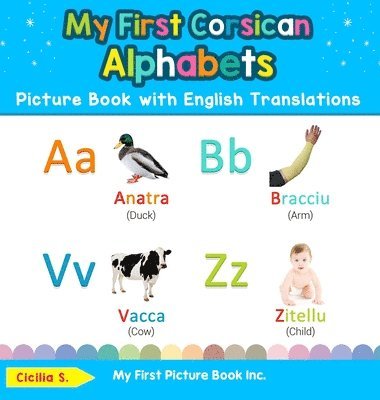 My First Corsican Alphabets Picture Book with English Translations 1