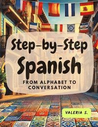 bokomslag Step-by-Step Spanish