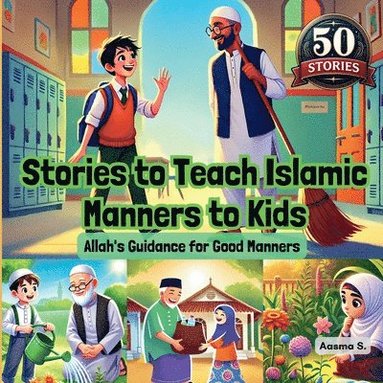 bokomslag Stories to Teach Islamic Manners to Kids