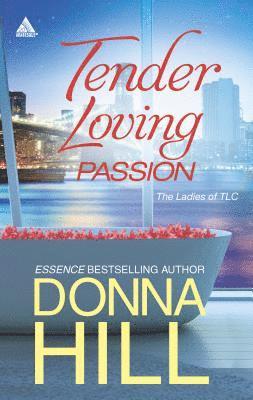 Donna Hill - Tender Loving Passion, Häftad
