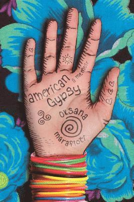 bokomslag American Gypsy: A Memoir