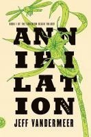 Jeff VanderMeer - Annihilation, Häftad