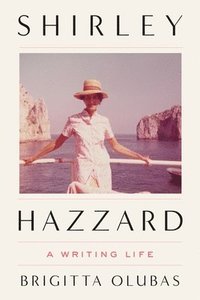 bokomslag Shirley Hazzard: A Writing Life