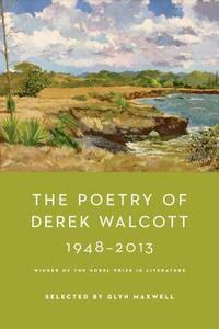 bokomslag The Poetry of Derek Walcott 1948-2013