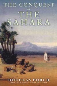 bokomslag The Conquest of the Sahara