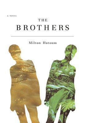 Milton Hatoum - The Brothers, Inbunden