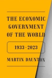 bokomslag Economic Government Of The World