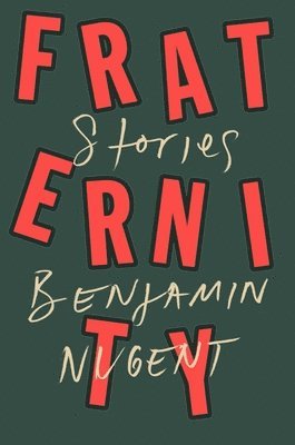 Benjamin Nugent - Nugent, B: Fraternity, Inbunden