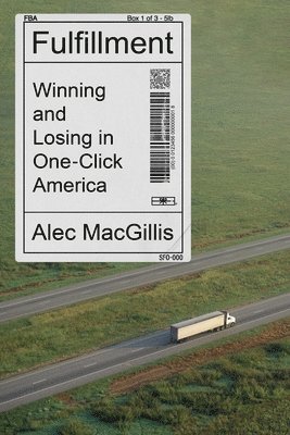 Alec MacGillis - Fulfillment, Inbunden