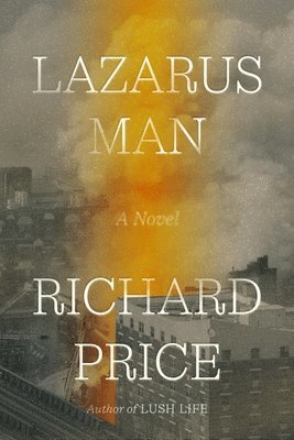 Richard Price - Lazarus Man, Inbunden