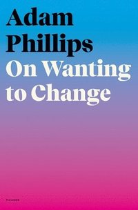 bokomslag On Wanting To Change
