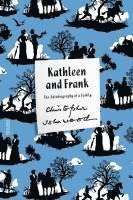 Christopher Isherwood - Kathleen and Frank: The Autobiography of a Family, Häftad