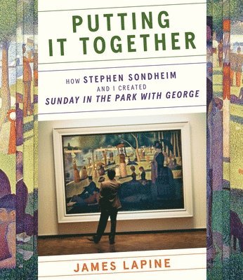 James Lapine - Putting It Together, Inbunden