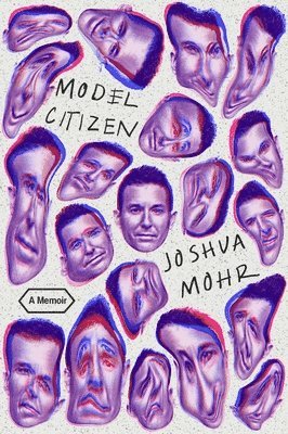 Joshua Mohr - Model Citizen, Inbunden