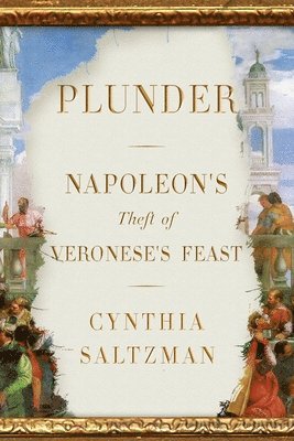 Cynthia Saltzman - Plunder, Inbunden