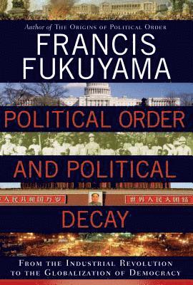Political Order And Political Decay 1