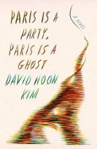 bokomslag Paris Is a Party, Paris Is a Ghost
