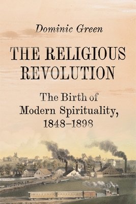 bokomslag The Religious Revolution