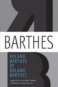 bokomslag Roland Barthes By Roland Barthes