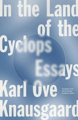 Karl Ove Knausgaard - In the Land of the Cyclops, Häftad