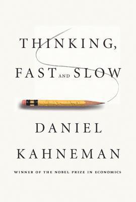 Daniel Kahneman - Thinking, Fast and Slow, Inbunden