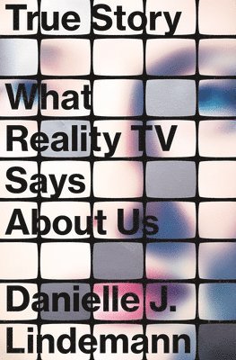 Danielle J. Lindemann - True Story, Inbunden