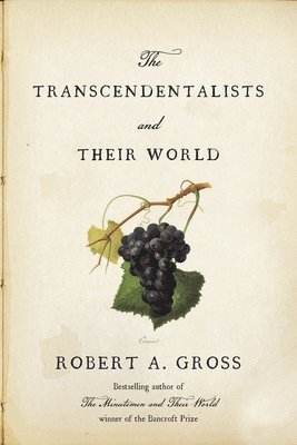 bokomslag The Transcendentalists and Their World