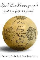 Karl Ove Knausgaard, Fredrik Ekelund - Home and Away, Häftad