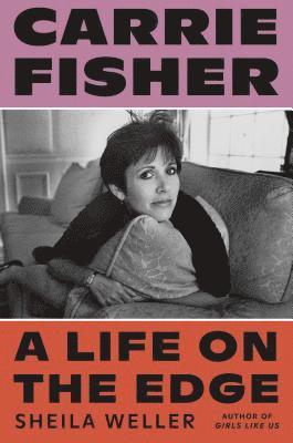 Carrie Fisher: A Life on the Edge 1