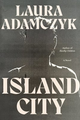 Laura Adamczyk - Island City, Häftad