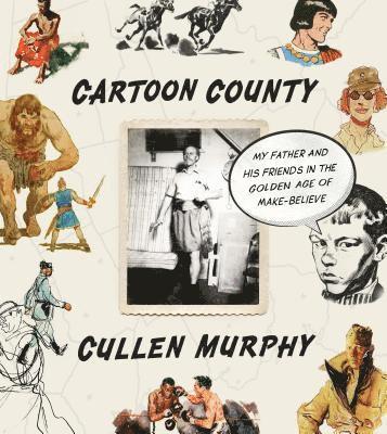 Cullen Murphy - Cartoon County, Inbunden
