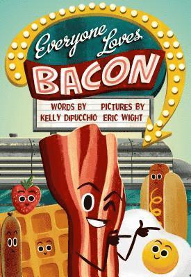 bokomslag Everyone Loves Bacon