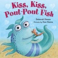 bokomslag Kiss, Kiss, Pout-Pout Fish