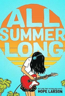 Hope Larson - All Summer Long, Inbunden