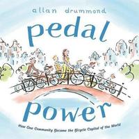 bokomslag Pedal Power: How One Community Became the Bicycle Capital of the World