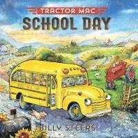 Billy Steers - Tractor Mac School Day, Inbunden