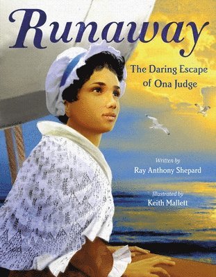 bokomslag Runaway: The Daring Escape of Ona Judge