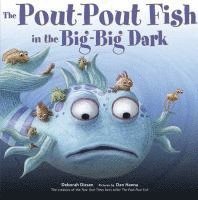 bokomslag The Pout-Pout Fish in the Big-Big Dark