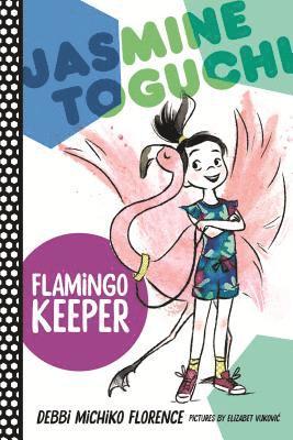 bokomslag Jasmine Toguchi, Flamingo Keeper