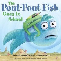 bokomslag The Pout-Pout Fish Goes to School