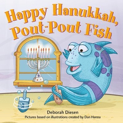 Deborah Diesen - Happy Hanukkah, Pout-Pout Fish, Kartonnage