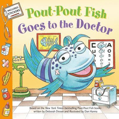 Deborah Diesen - Diesen, D: Pout-Pout Fish: Goes to the Doctor, Häftad
