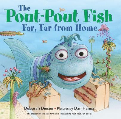 Deborah Diesen - The Pout-Pout Fish, Far, Far from Home, Kartonnage