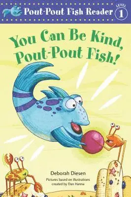 Deborah Diesen - You Can Be Kind, Pout-Pout Fish!, Häftad. Tillgänglighet: Lägg i varukorg