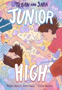 bokomslag Tegan And Sara: Junior High