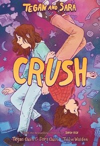 bokomslag Tegan and Sara: Crush