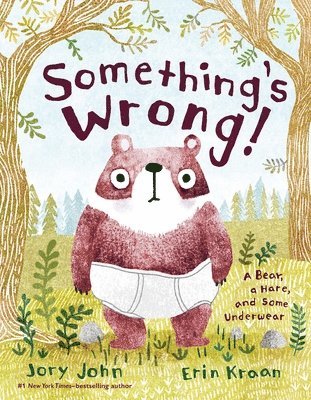 bokomslag Something's Wrong!: A Bear, a Hare, and Some Underwear