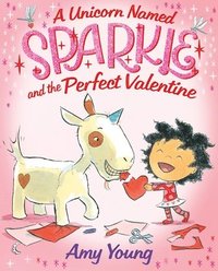 bokomslag A Unicorn Named Sparkle and the Perfect Valentine