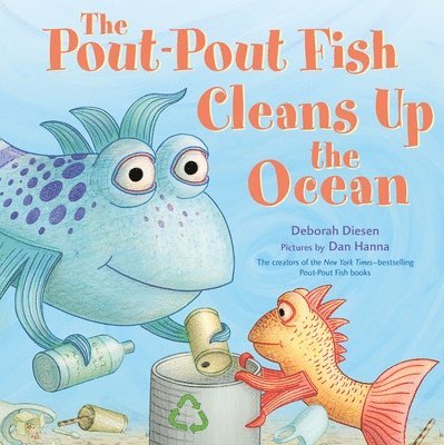 Deborah Diesen - The Pout-Pout Fish Cleans Up the Ocean, Kartonnage